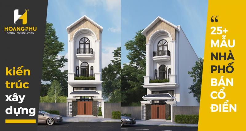 25 Mẫu Nhà Phố Bán Cổ Điển Đẹp Nhất